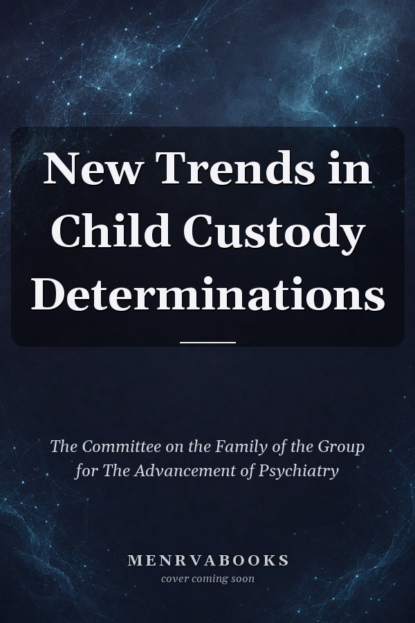New Trends in Child Custody Determinations