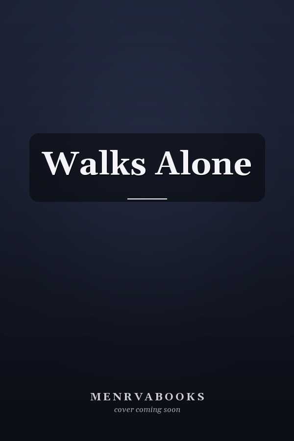 Walks Alone