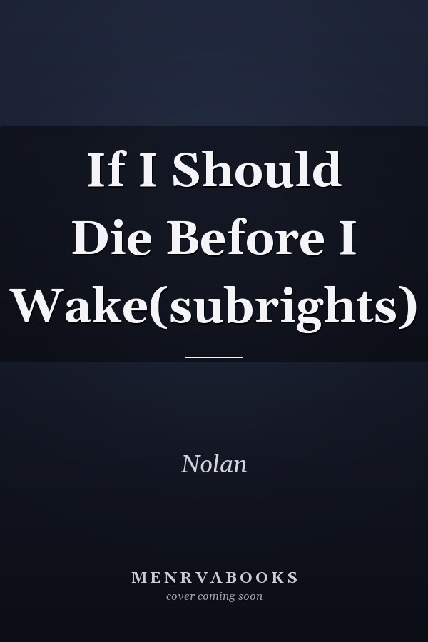 If I Should Die Before I Wake(subrights)