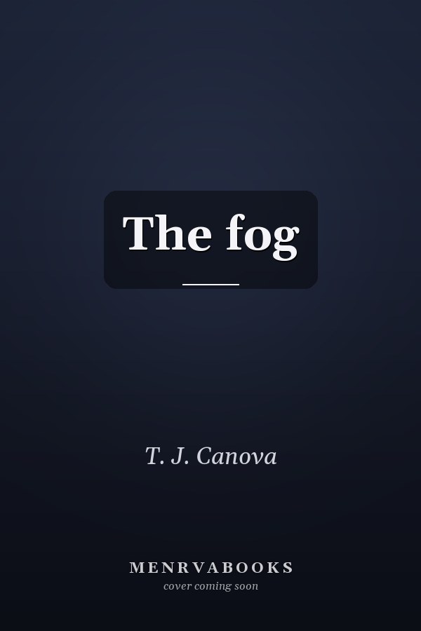 The fog