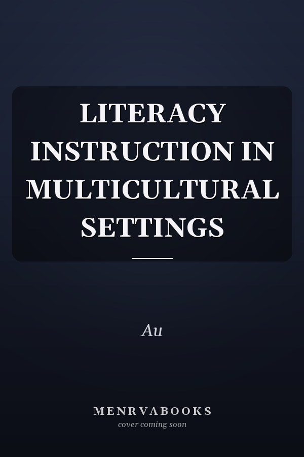 Literacy Instruction in Multicultural Settings