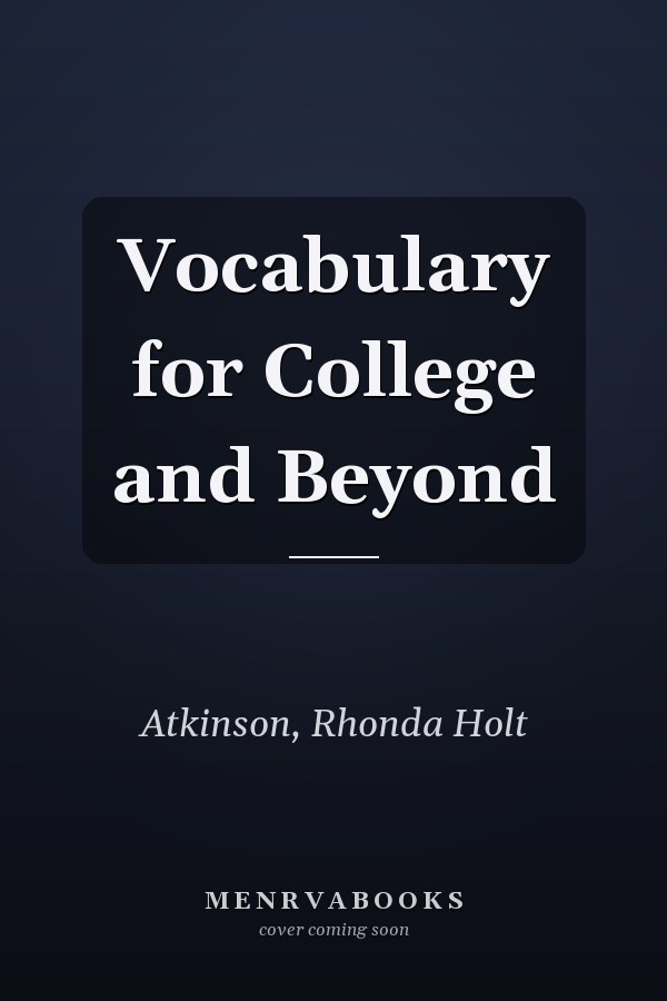 Vocabulary for College and Beyond