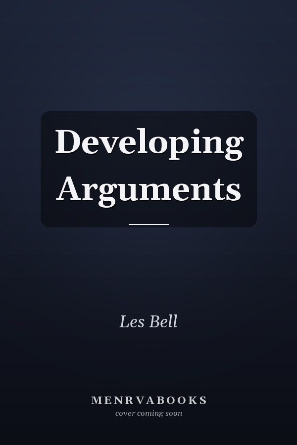 Developing Arguments
