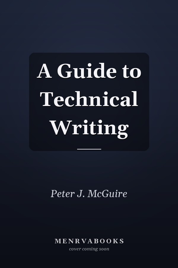 A Guide to Technical Writing