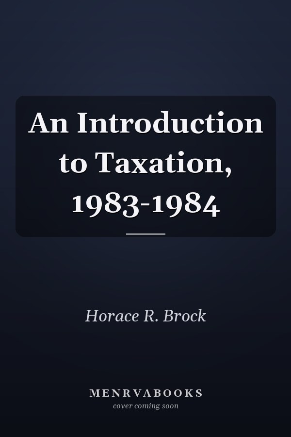 An Introduction to Taxation, 1983-1984