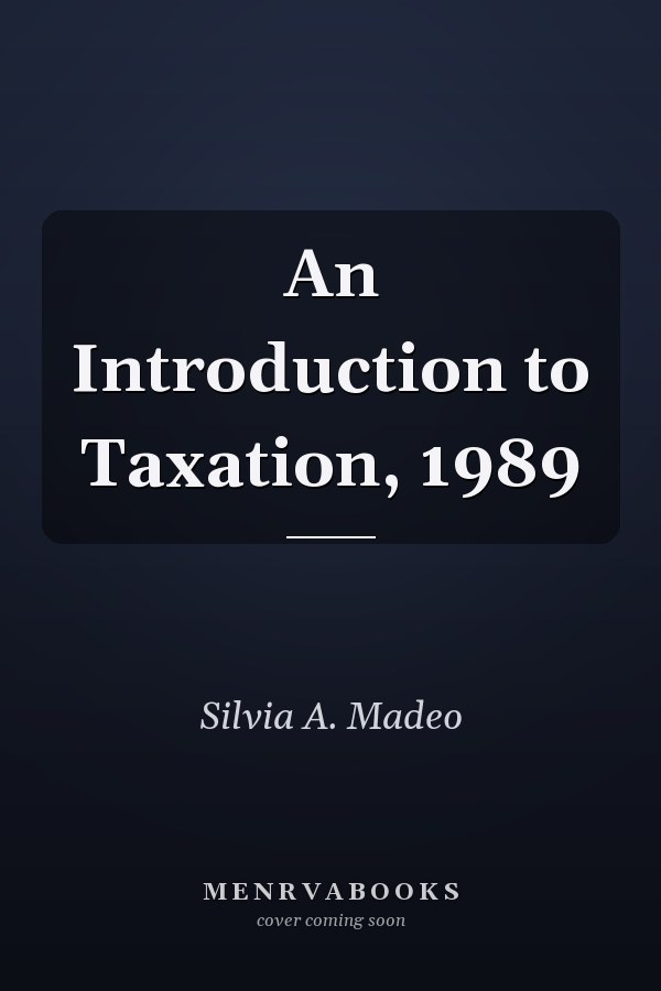 An Introduction to Taxation, 1989
