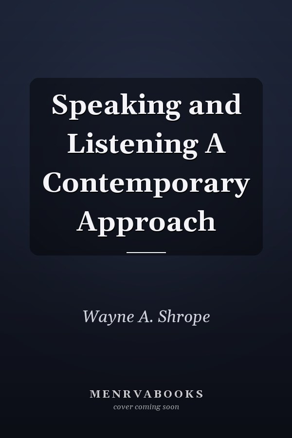 Speaking and Listening A Contemporary Approach
