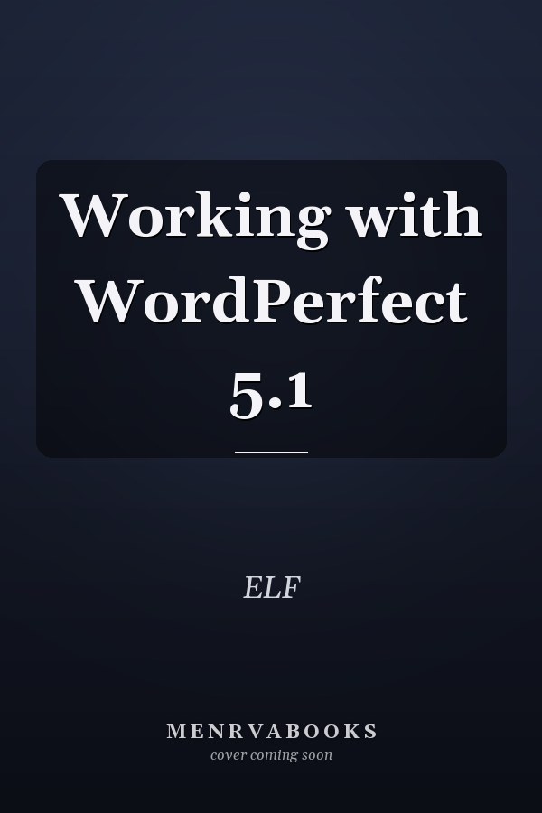 Working with WordPerfect 5.1