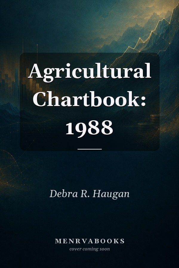 Agricultural Chartbook: 1988