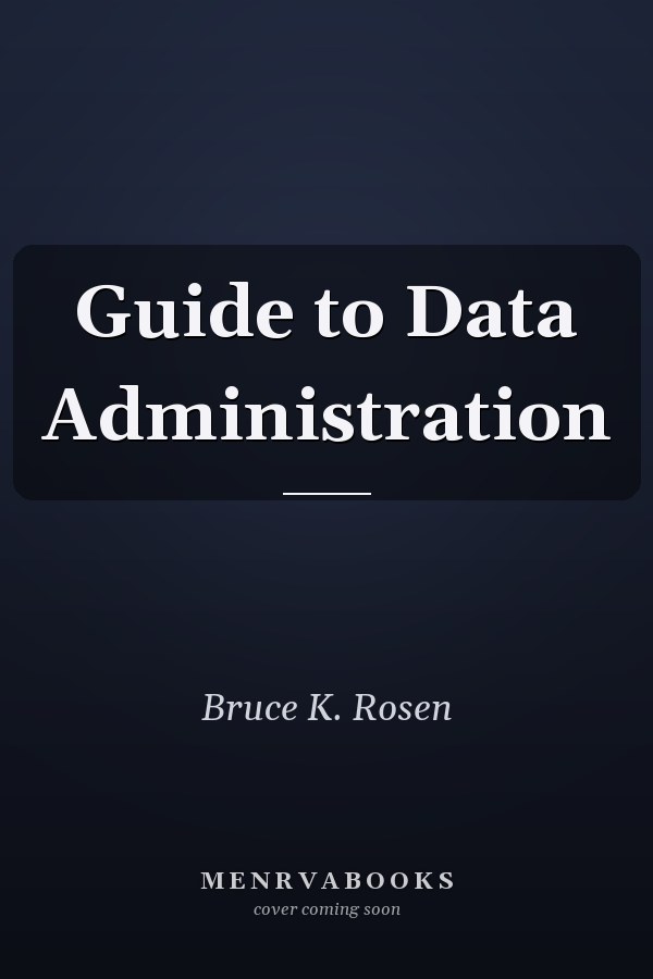 Guide to Data Administration