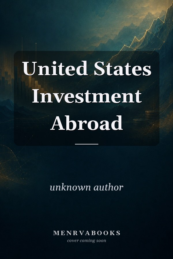 United States Investment Abroad