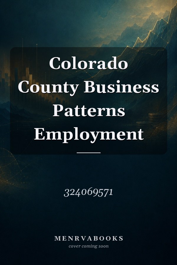 Colorado County Business Patterns Employment