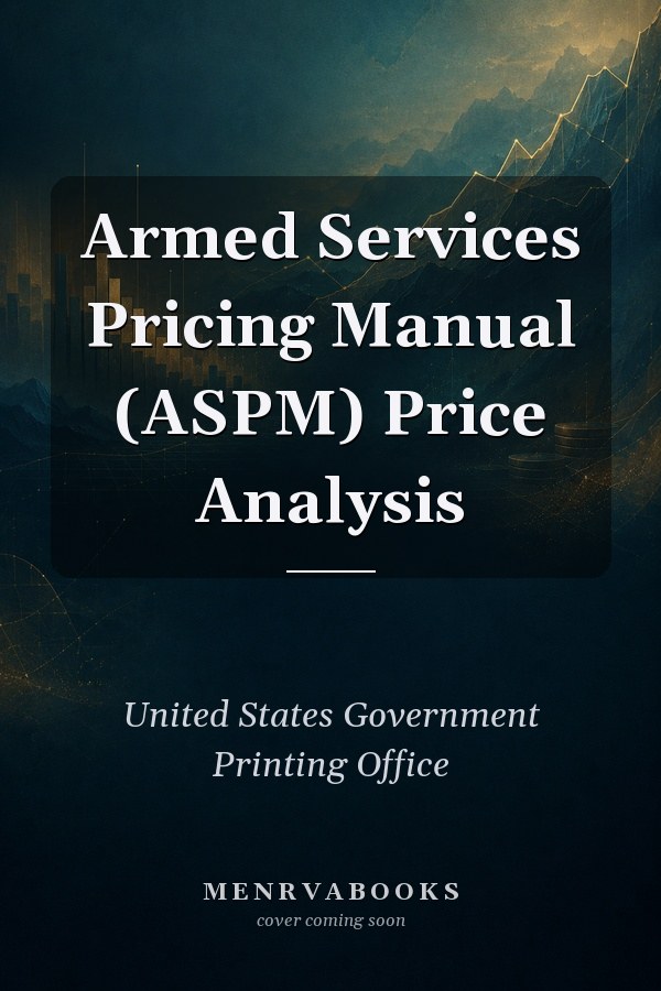 Armed Services Pricing Manual (ASPM) Price Analysis