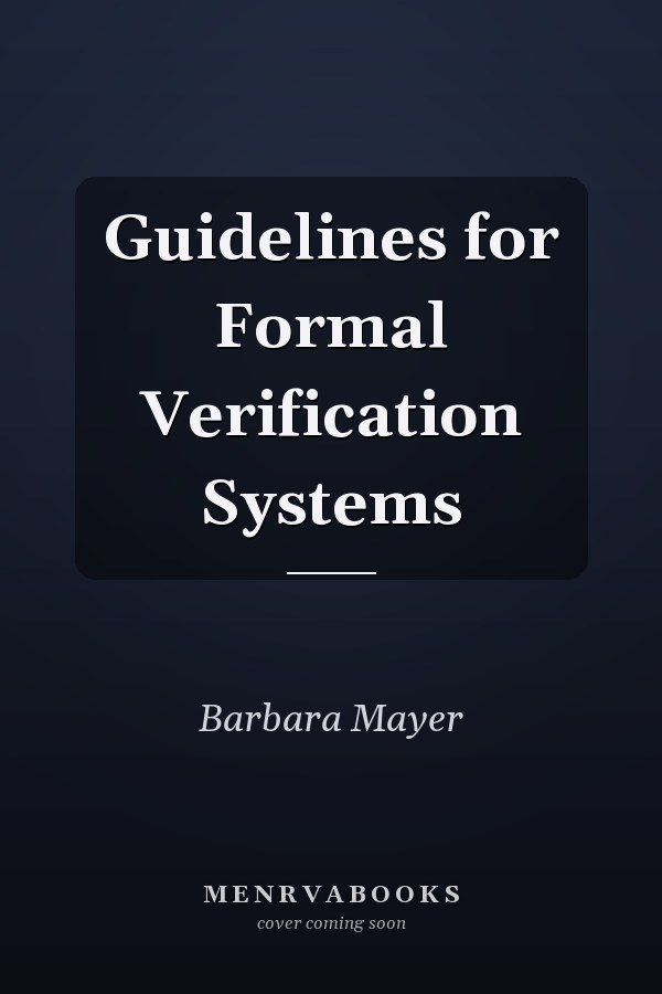 Guidelines for Formal Verification Systems