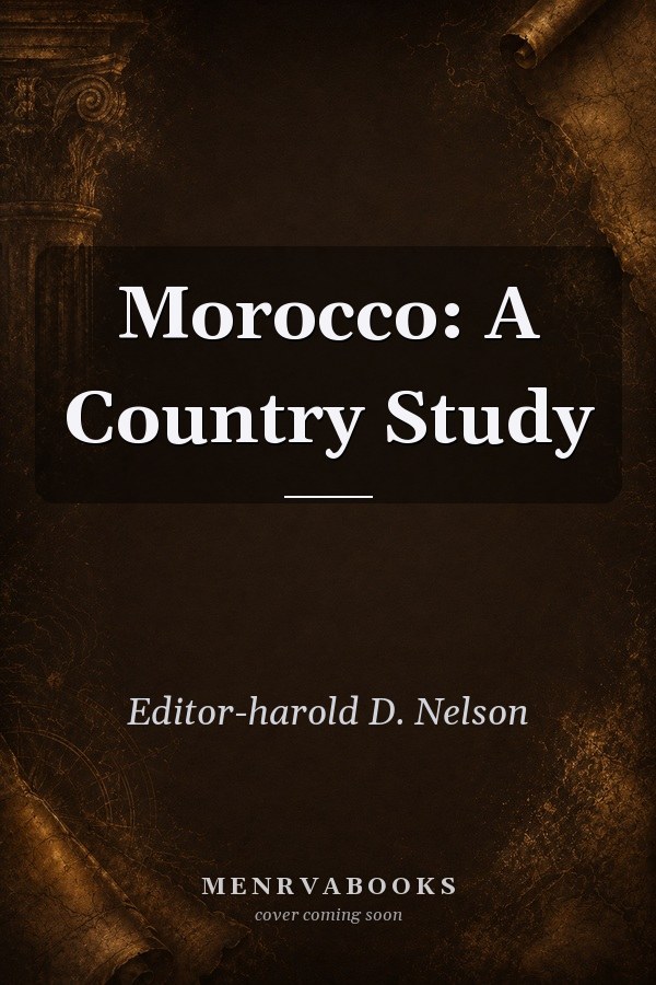 Morocco: A Country Study
