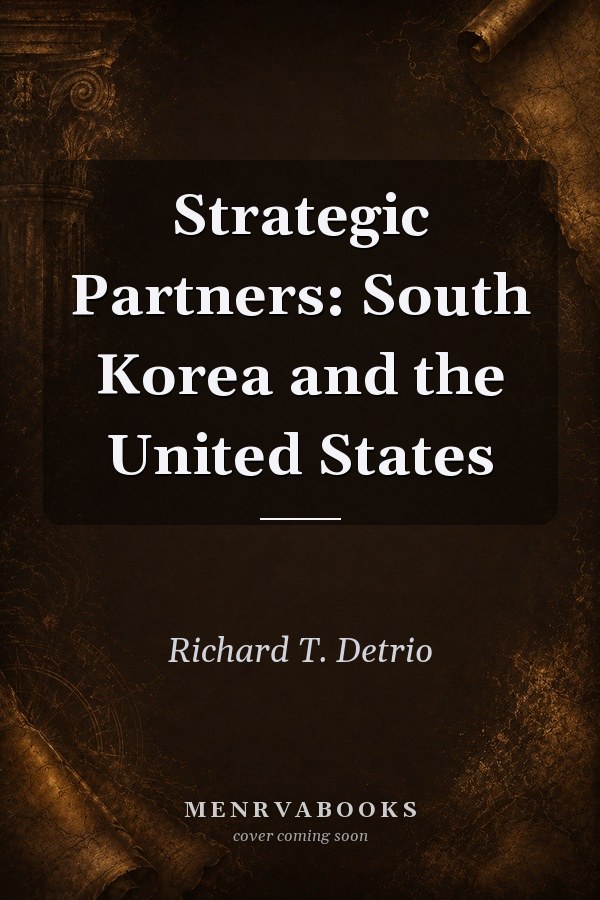 Strategic Partners: South Korea and the United States