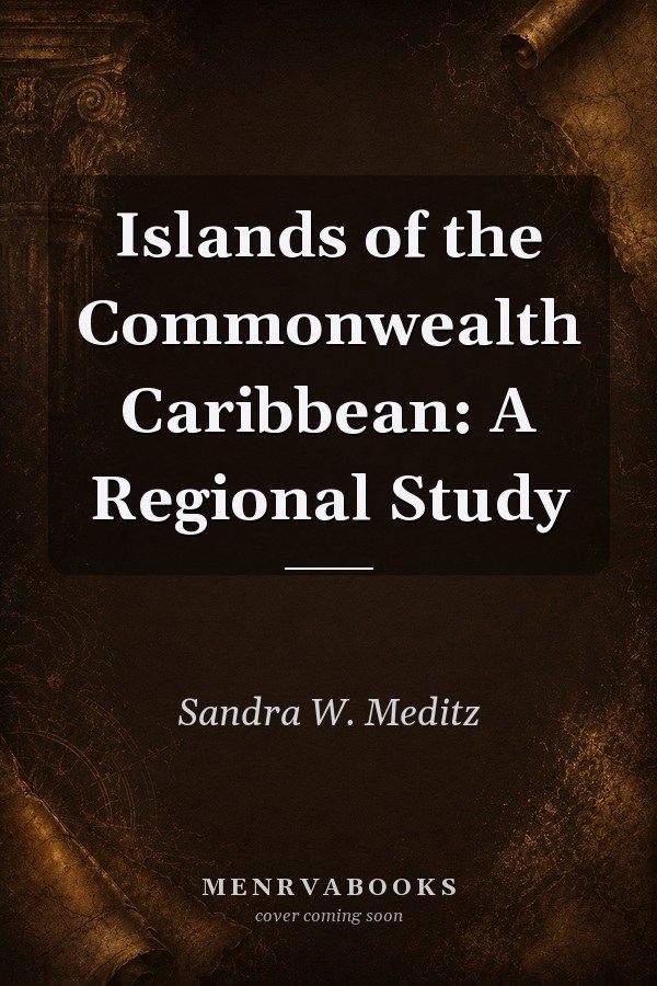 Islands of the Commonwealth Caribbean: A Regional Study