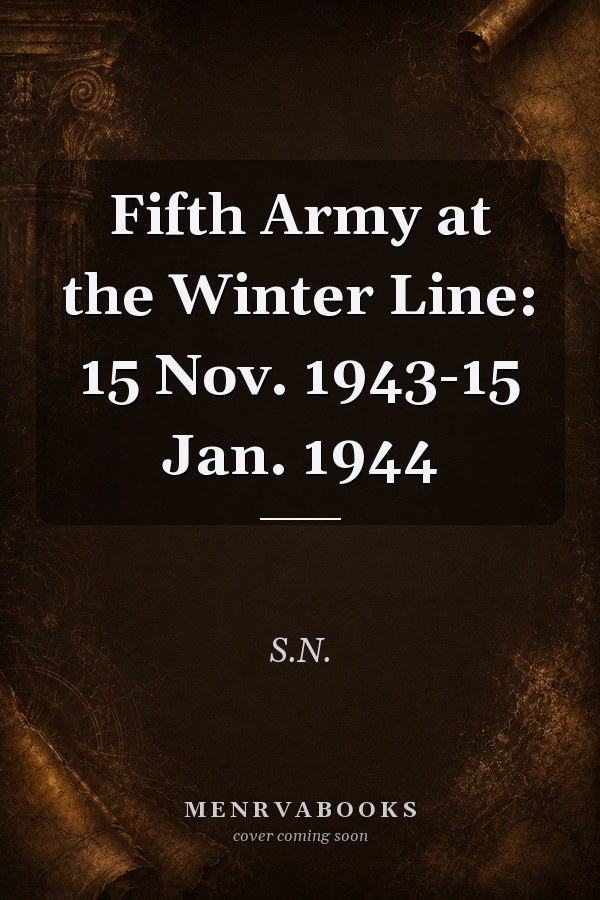 Fifth Army at the Winter Line: 15 Nov. 1943-15 Jan. 1944