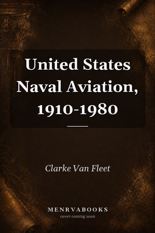 United States Naval Aviation, 1910-1980