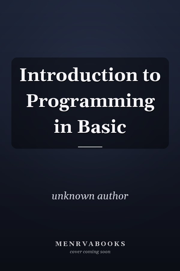 Introduction to Programming in Basic