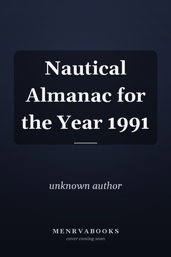 Nautical Almanac for the Year 1991
