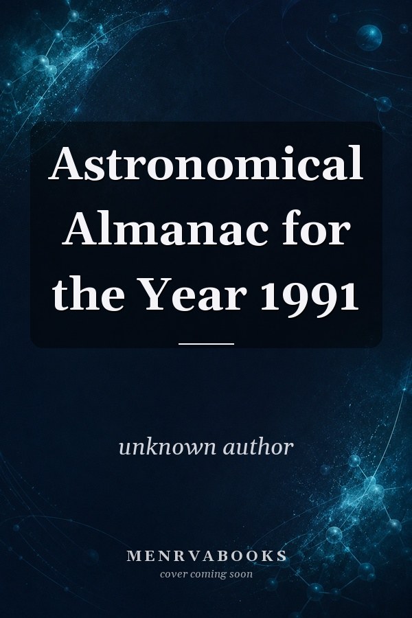 Astronomical Almanac for the Year 1991