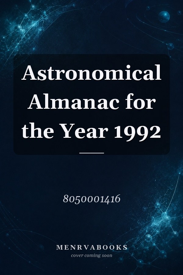 Astronomical Almanac for the Year 1992