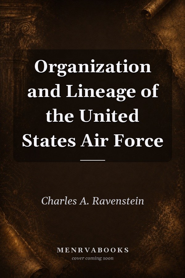 Organization and Lineage of the United States Air Force
