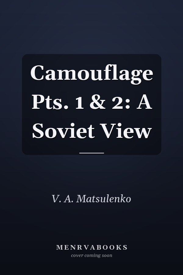 Camouflage Pts. 1 & 2: A Soviet View