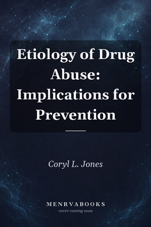 Etiology of Drug Abuse: Implications for Prevention