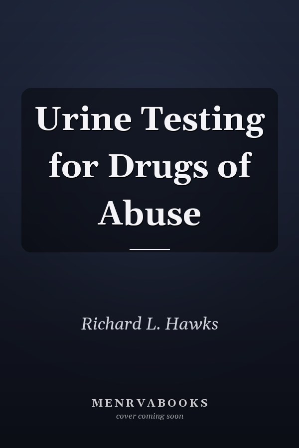 Urine Testing for Drugs of Abuse