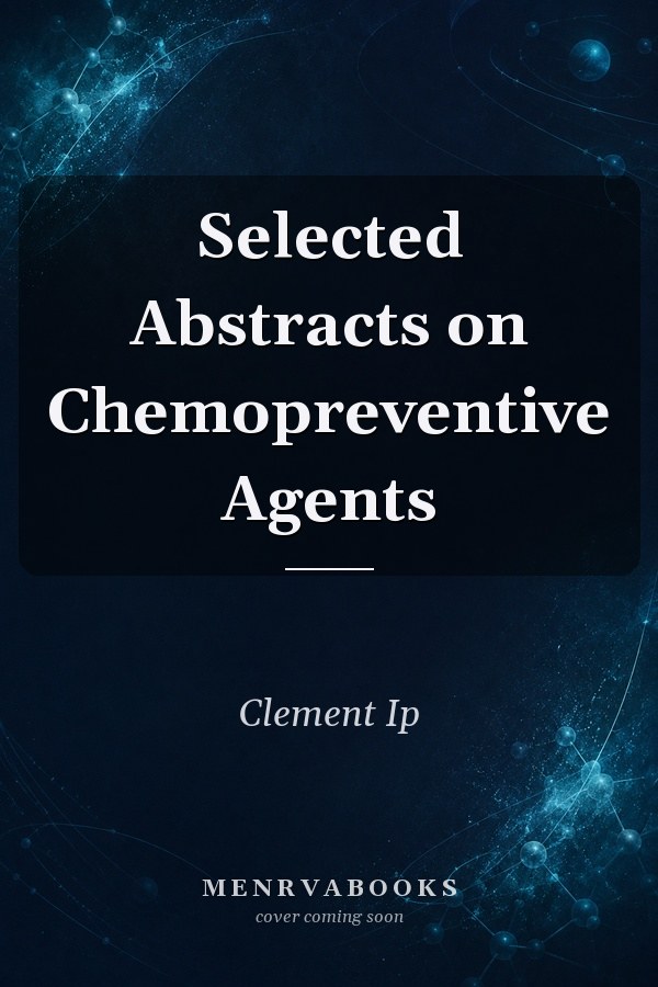 Selected Abstracts on Chemopreventive Agents