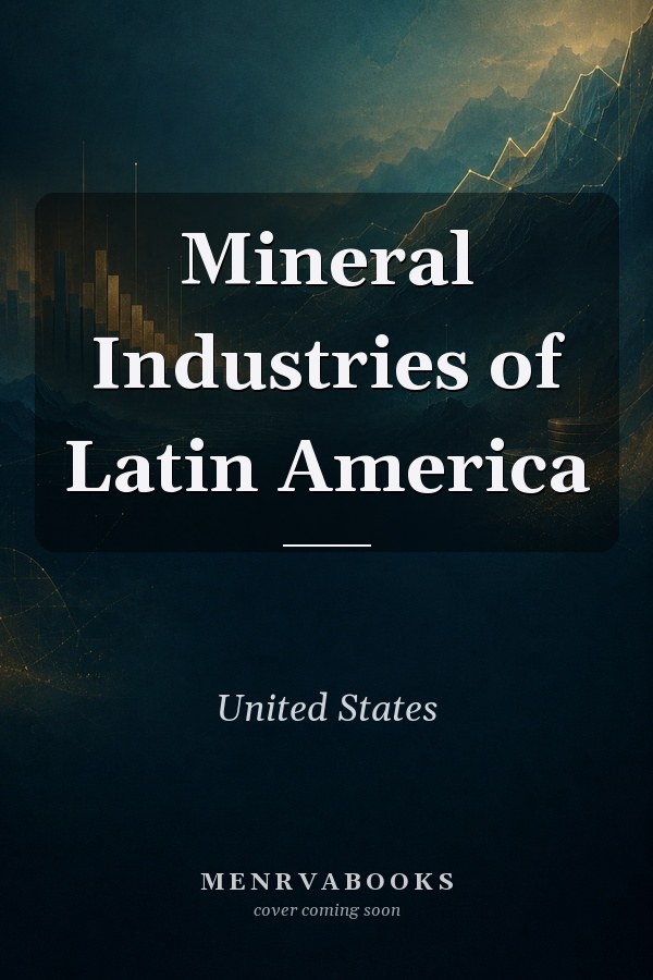 Mineral Industries of Latin America