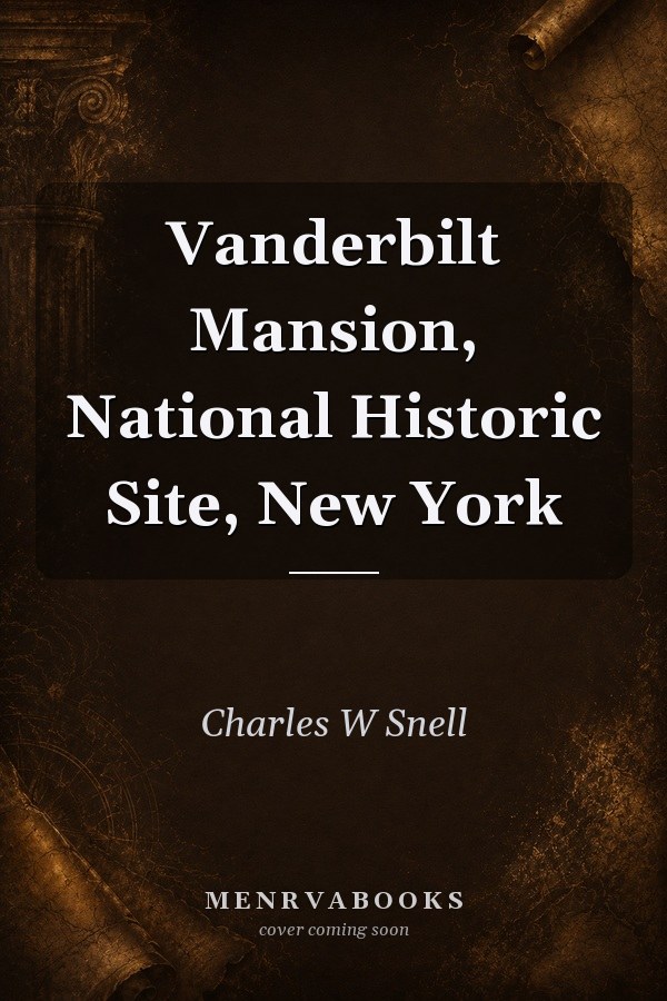 Vanderbilt Mansion, National Historic Site, New York