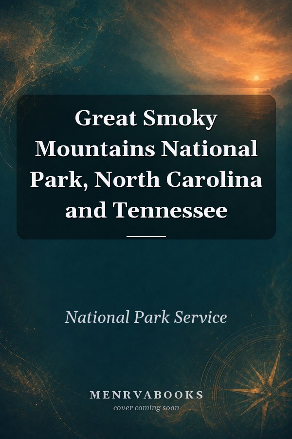 Great Smoky Mountains National Park, North Carolina and Tennessee