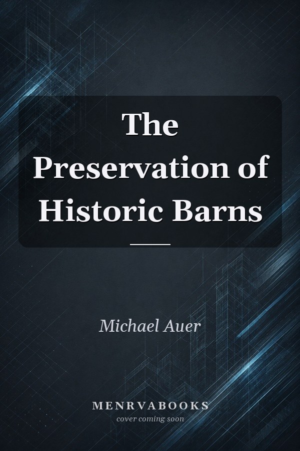 The Preservation of Historic Barns