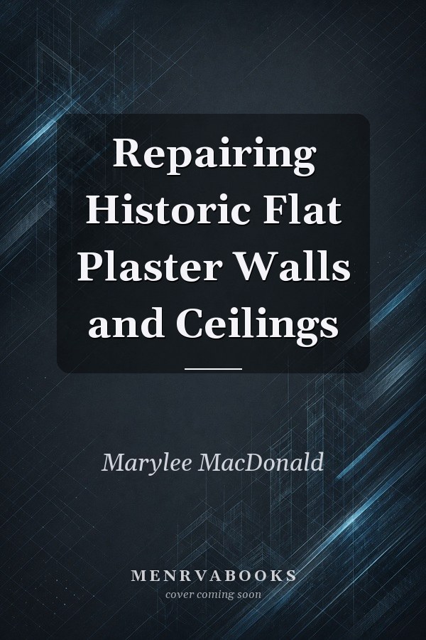 Repairing Historic Flat Plaster Walls and Ceilings
