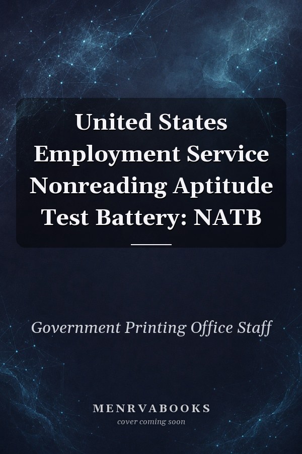 United States Employment Service Nonreading Aptitude Test Battery: NATB
