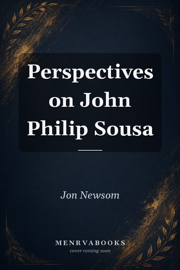 Perspectives on John Philip Sousa