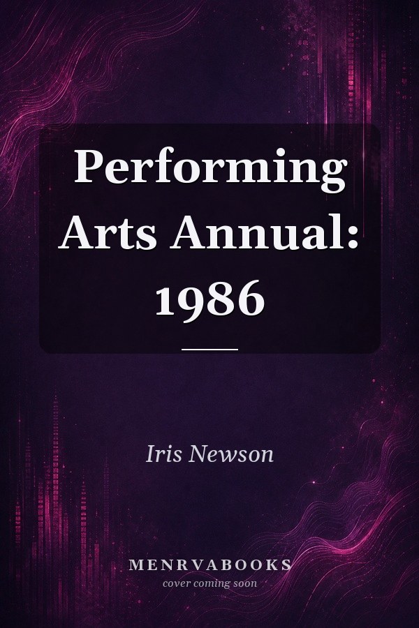 Performing Arts Annual: 1986