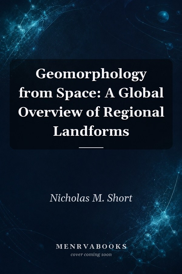 Geomorphology from Space: A Global Overview of Regional Landforms