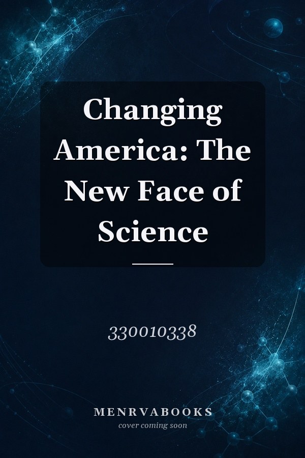 Changing America: The New Face of Science