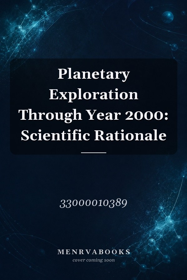 Planetary Exploration Through Year 2000: Scientific Rationale
