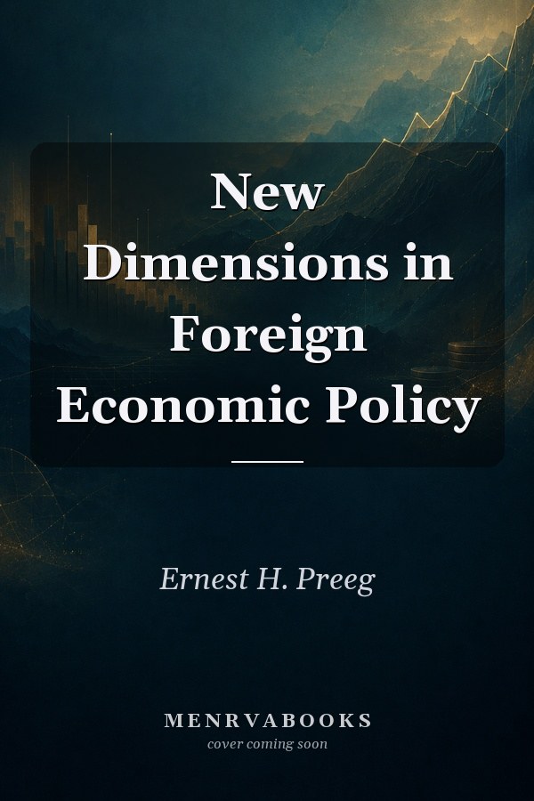 New Dimensions in Foreign Economic Policy