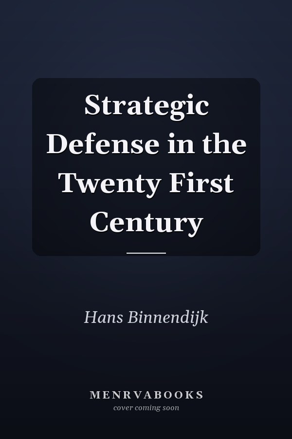 Strategic Defense in the Twenty First Century