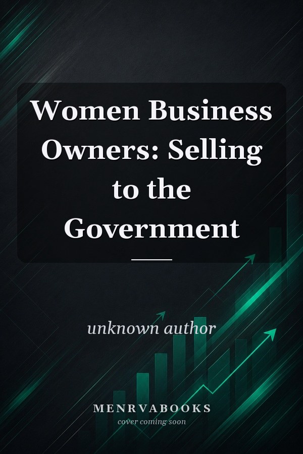 Women Business Owners: Selling to the Government