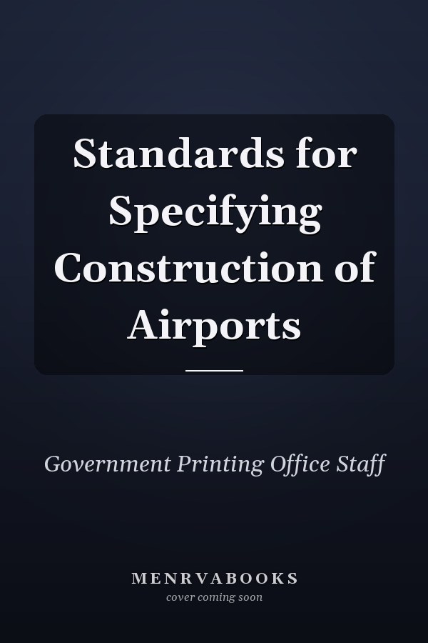 Standards for Specifying Construction of Airports