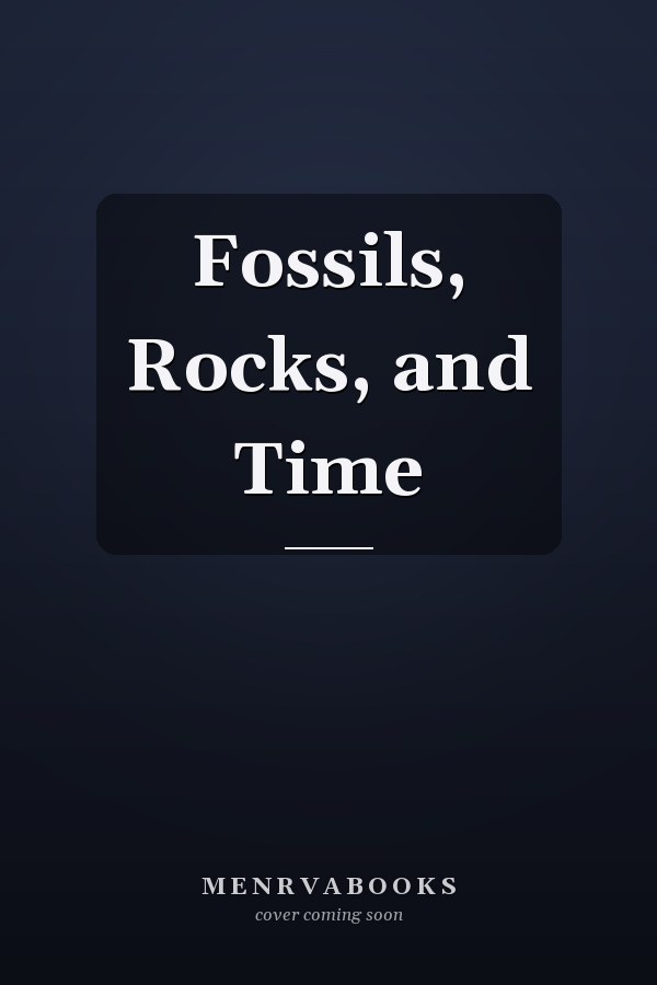 Fossils, Rocks, and Time