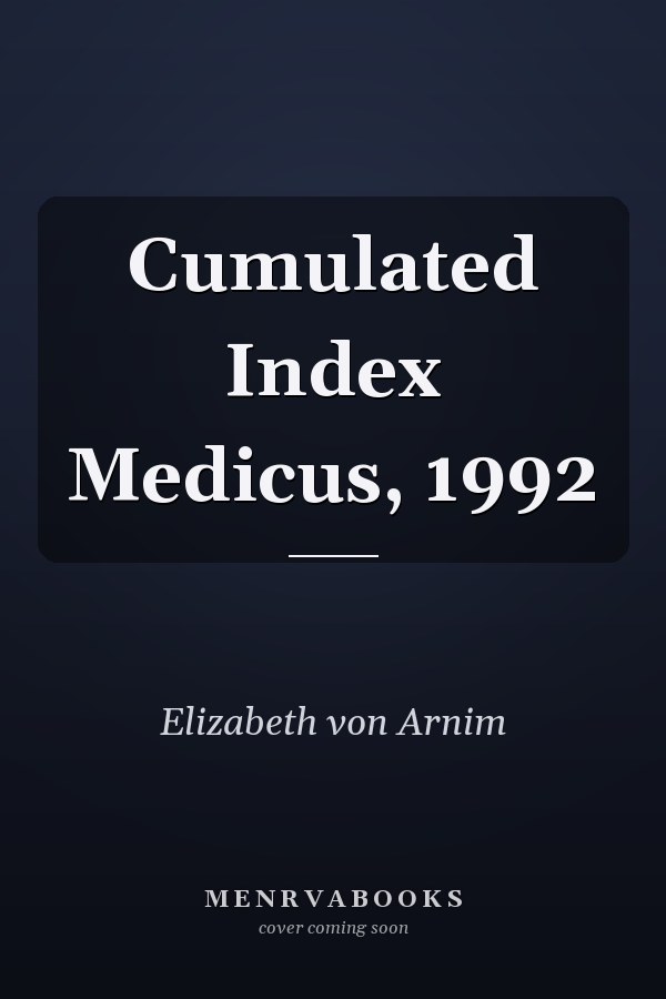 Cumulated Index Medicus, 1992