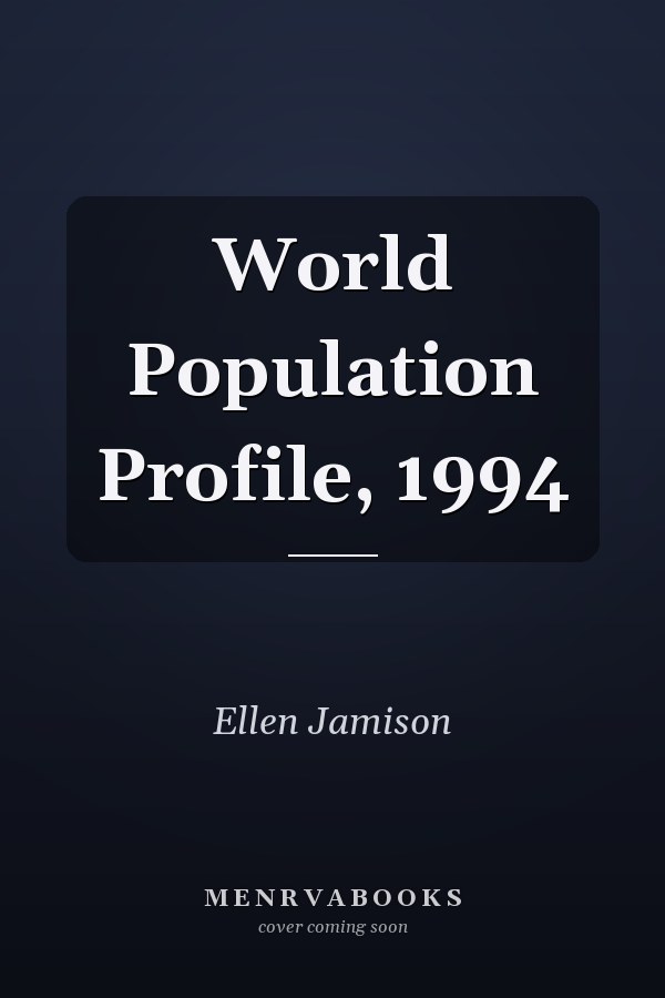 World Population Profile, 1994